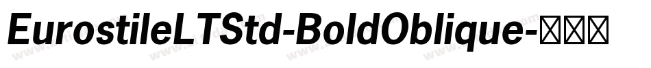 EurostileLTStd-BoldOblique字体转换