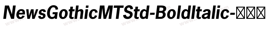 NewsGothicMTStd-BoldItalic字体转换