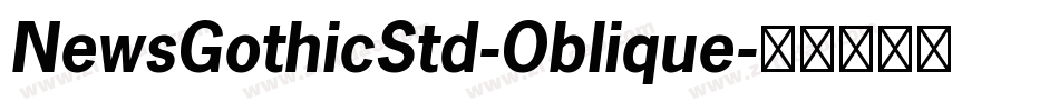NewsGothicStd-Oblique字体转换