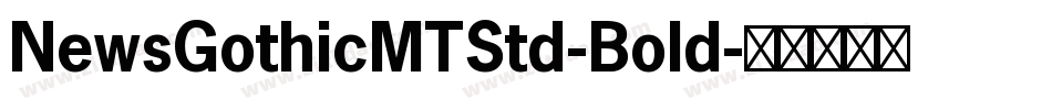 NewsGothicMTStd-Bold字体转换