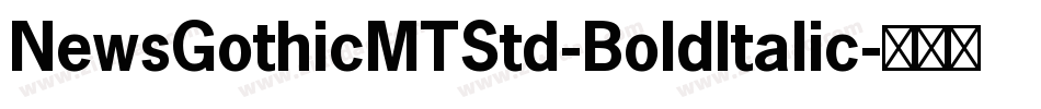 NewsGothicMTStd-BoldItalic字体转换