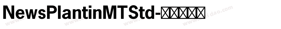 NewsPlantinMTStd字体转换