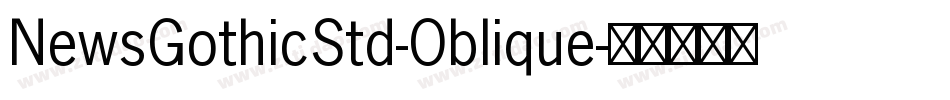 NewsGothicStd-Oblique字体转换