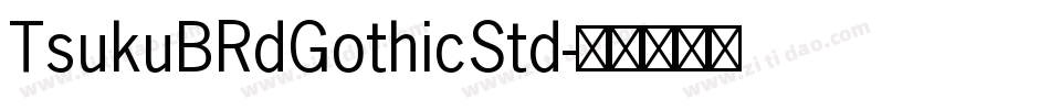 TsukuBRdGothicStd字体转换