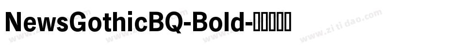NewsGothicBQ-Bold字体转换