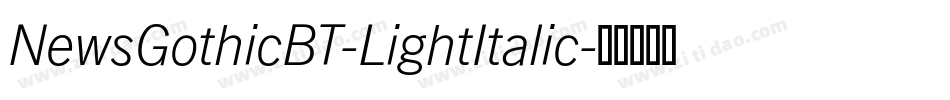 NewsGothicBT-LightItalic字体转换