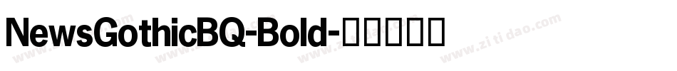 NewsGothicBQ-Bold字体转换