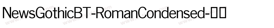 NewsGothicBT-RomanCondensed字体转换