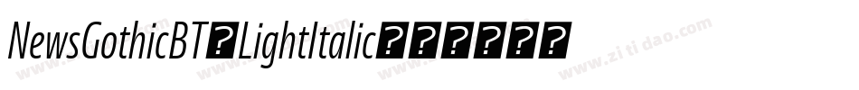 NewsGothicBT-LightItalic字体转换