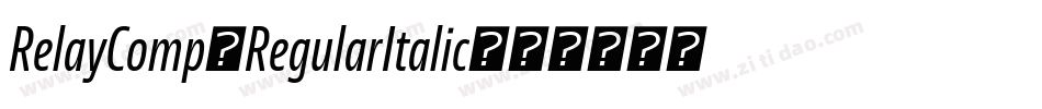 RelayComp-RegularItalic字体转换