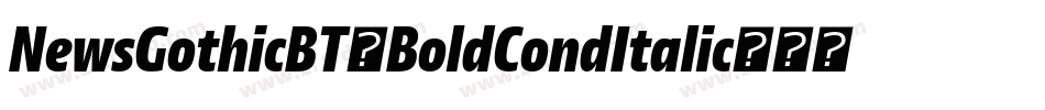 NewsGothicBT-BoldCondItalic字体转换