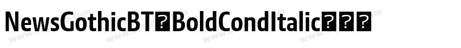 NewsGothicBT-BoldCondItalic字体转换