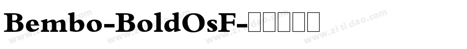 Bembo-BoldOsF字体转换
