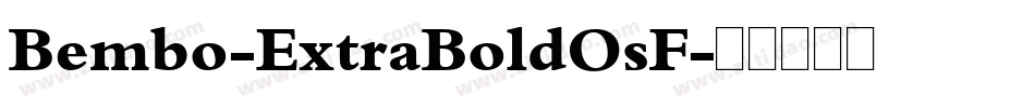 Bembo-ExtraBoldOsF字体转换
