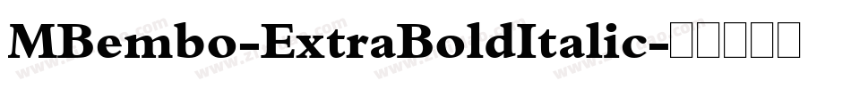 MBembo-ExtraBoldItalic字体转换