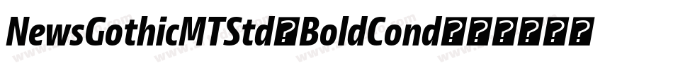 NewsGothicMTStd-BoldCond字体转换