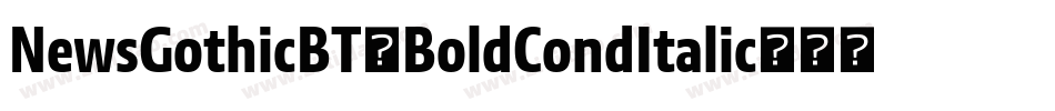 NewsGothicBT-BoldCondItalic字体转换