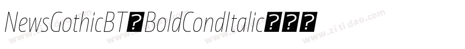 NewsGothicBT-BoldCondItalic字体转换