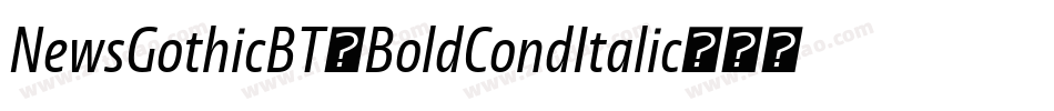 NewsGothicBT-BoldCondItalic字体转换