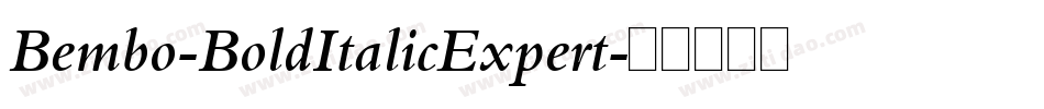 Bembo-BoldItalicExpert字体转换