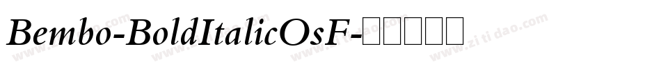 Bembo-BoldItalicOsF字体转换