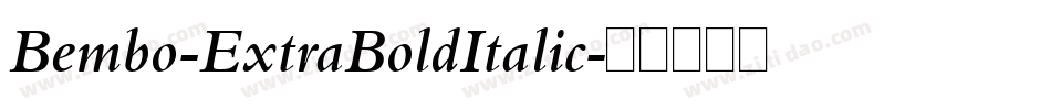 Bembo-ExtraBoldItalic字体转换