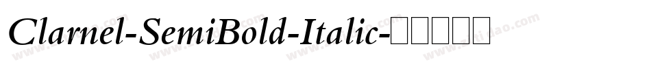 Clarnel-SemiBold-Italic字体转换