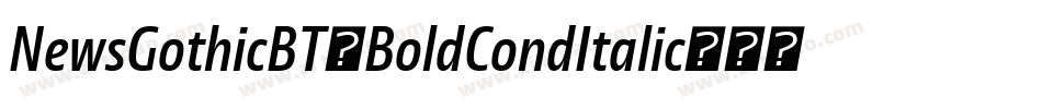 NewsGothicBT-BoldCondItalic字体转换