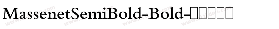 MassenetSemiBold-Bold字体转换