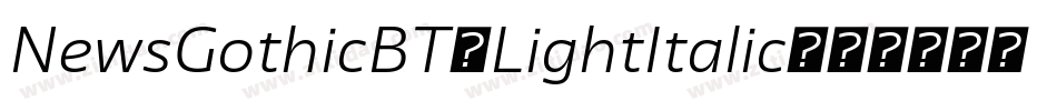 NewsGothicBT-LightItalic字体转换