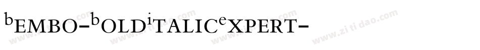 Bembo-BoldItalicExpert字体转换