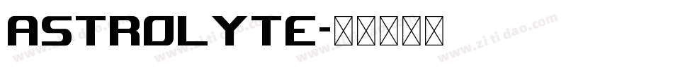 Astrolyte字体转换