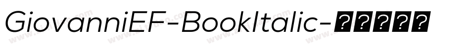 GiovanniEF-BookItalic字体转换