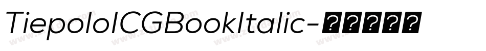 TiepoloICGBookItalic字体转换