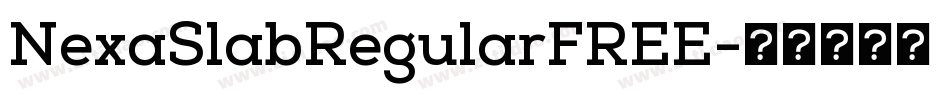 NexaSlabRegularFREE字体转换