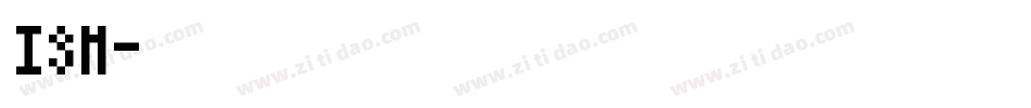 ISM字体转换
