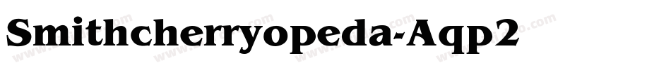 Smithcherryopeda-Aqp2字体转换