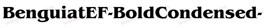 BenguiatEF-BoldCondensed字体转换