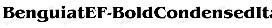 BenguiatEF-BoldCondensedIta字体转换