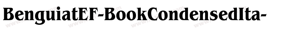 BenguiatEF-BookCondensedIta字体转换
