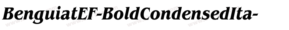 BenguiatEF-BoldCondensedIta字体转换