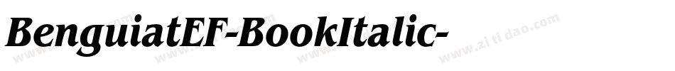 BenguiatEF-BookItalic字体转换
