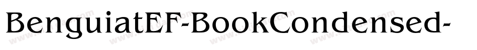 BenguiatEF-BookCondensed字体转换