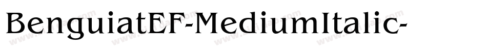 BenguiatEF-MediumItalic字体转换