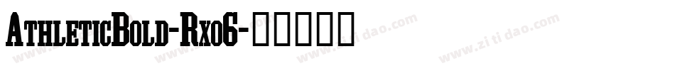 AthleticBold-Rxo6字体转换