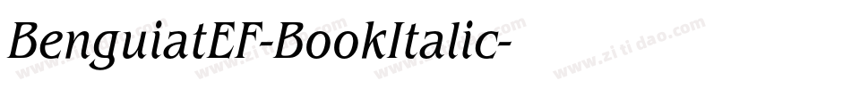 BenguiatEF-BookItalic字体转换