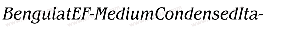 BenguiatEF-MediumCondensedIta字体转换