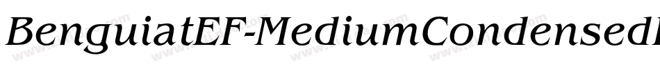 BenguiatEF-MediumCondensedIta字体转换