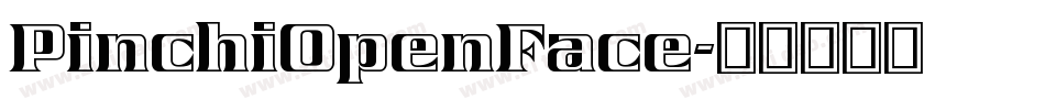 PinchiOpenFace字体转换