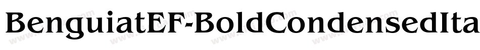 BenguiatEF-BoldCondensedIta字体转换